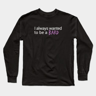 Character class: Bard Long Sleeve T-Shirt